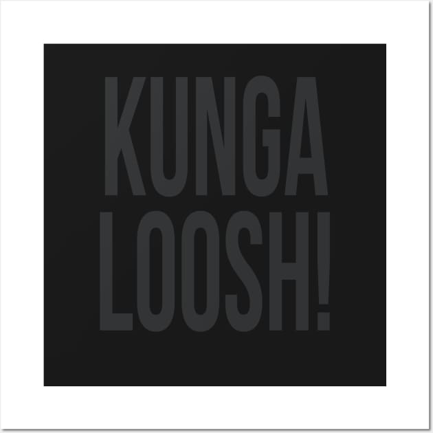 Kungaloosh! Satin Black Wall Art by FandomTrading